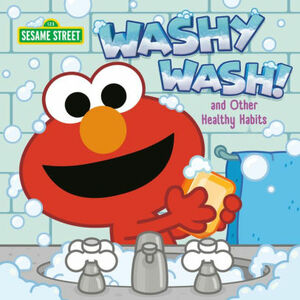 Washy Wash! And Other Healthy Habits by 