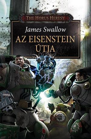 Az ​Eisenstein útja by James Swallow