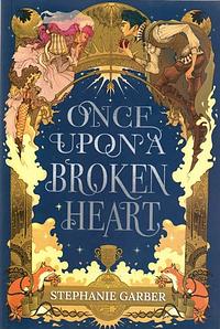 Once upon a broken heart by Stephanie Garber