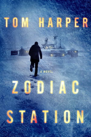 Zodiac Station by Tom Harper