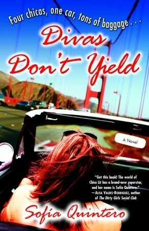 Divas Don't Yield: A Novel by Sofia Quintero