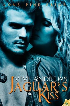 Jaguar's Kiss by Vivi Andrews