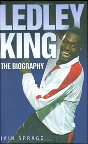 Ledley King: The Biography by Iain Spragg