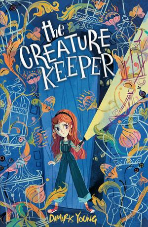 The Creature Keeper by Damaris Young