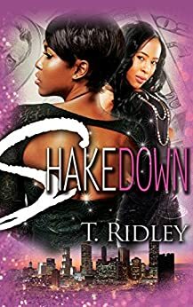 Shakedown- Part 1 by T. Ridley