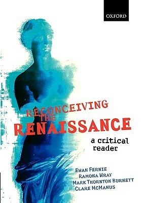 Reconceiving the Renaissance by Mark Thornton Burnett