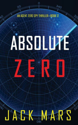 Absolute Zero by Jack Mars