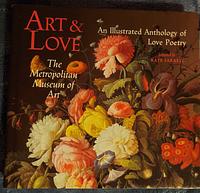 Art and Love: An Illustrated Anthology of Love Poetry by Kate Farrell, Kate Farrell