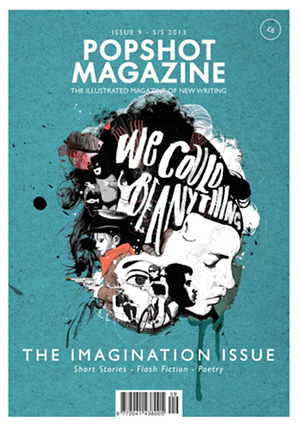 Popshot Magazine: The Imagination Issue by Various