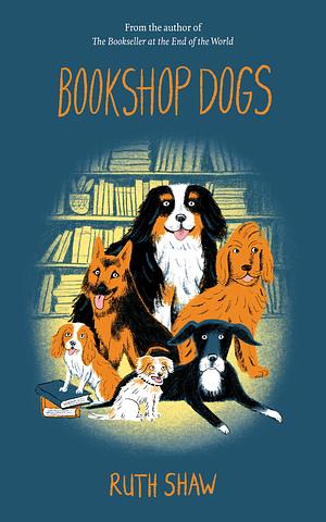 Bookshop Dogs by Ruth Shaw