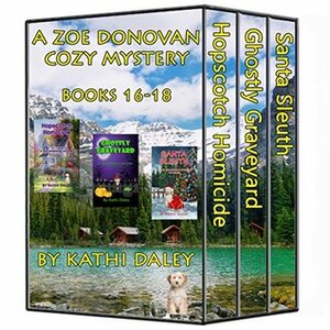 Zoe Donovan Cozy Mystery: Books 16-18 by Kathi Daley