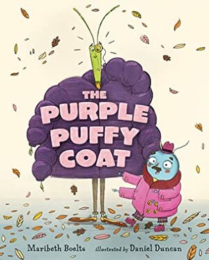 The Purple Puffy Coat by Maribeth Boelts, Daniel Duncan