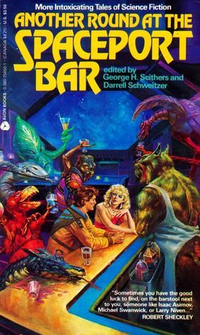 Another Round at the Spaceport Bar by George H. Scithers, Darrell Schweitzer