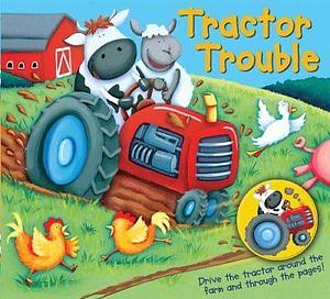 Tractor Trouble Drive Through Storybook by Tisha Hamilton