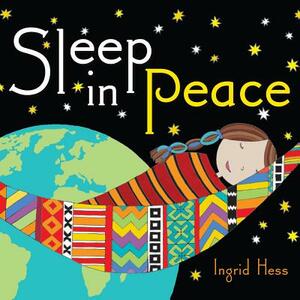 Sleep in Peace by Ingrid Hess