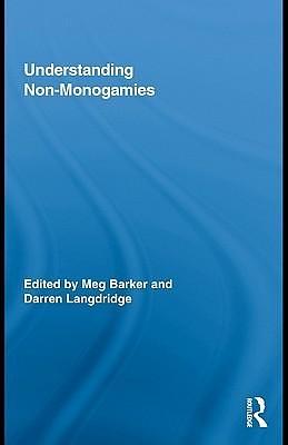 Understanding Non-monogamies by Meg Barker, Meg Barker, Darren Langdridge