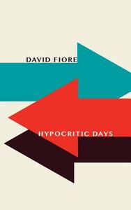 Hypocritic Days by David Fiore