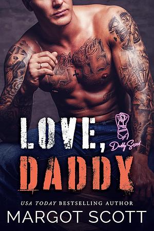 Love, Daddy by Margot Scott