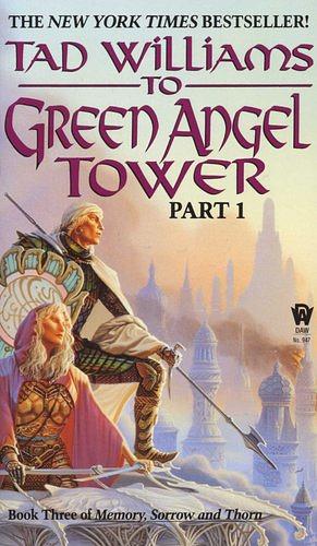 To Green Angel Tower, Part 1 by Tad Williams