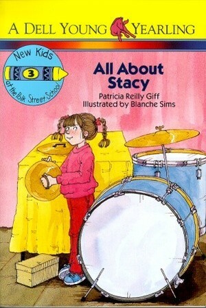 All About Stacy by Blanche Sims, Patricia Reilly Giff