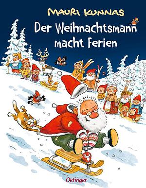 Der Weihnachtsmann macht Ferien by Mauri Kunnas