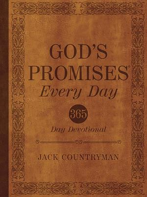 God's Promises Every Day 365 Day Devotional by Jack Countryman