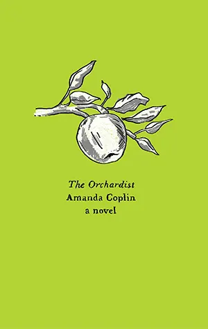 The Orchardist by Amanda Coplin