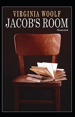 Jacob's Room (Illustrated) by Virginia Woolf