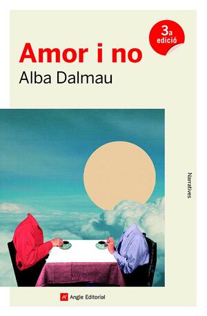 Amor i no by Alba Dalmau