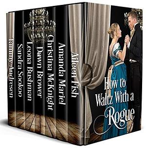 How to Waltz with a Rogue by Christina McKnight, Aileen Fish, Aileen Fish, Amanda Mariel