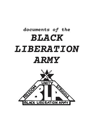 Documents of The Black Liberation Army: Documents from The Underground by Black Liberation Army