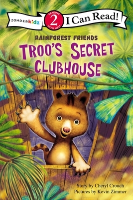 Troo's Secret Clubhouse: Level 2 by Cheryl Crouch