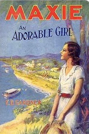 Maxie an Adorable Girl; or, Her Adventures in the British West Indies by E.B. Gardner