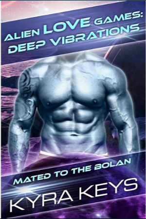 Alien Love Games: Deep Vibrations: Alien Fated Mates Marriage by Kyra Keys