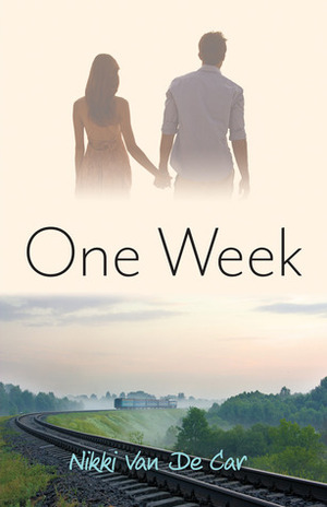 One Week by Nikki Van De Car