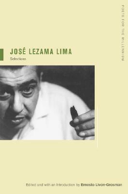 José Lezama Lima: Selections by José Lezama Lima