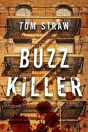 Buzz Killer by Tom Straw
