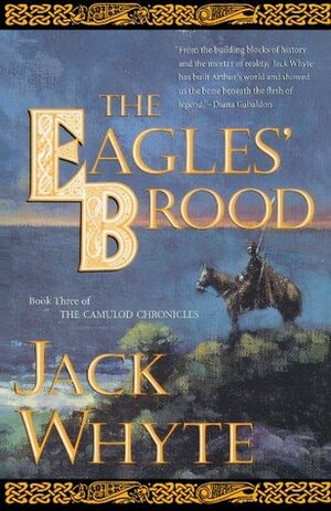 The Eagles' Brood by Jack Whyte