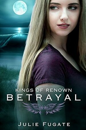 Betrayal by Julie Fugate