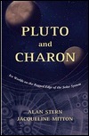 Pluto And Charon: Ice Worlds On The Ragged Edge Of The Solar System by Alan Stern, Jacqueline Mitton