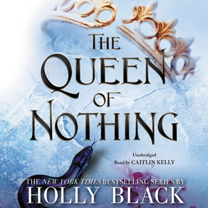 The Queen of Nothing by Holly Black