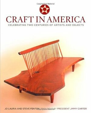 Craft in America: Celebrating Two Centuries of Artists and Objects by Jo Lauria