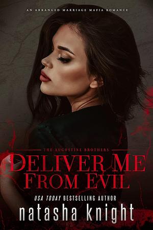 Deliver Me From Evil by Natasha Knight