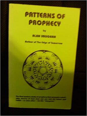 Patterns of Prophecy by Alan Vaughan
