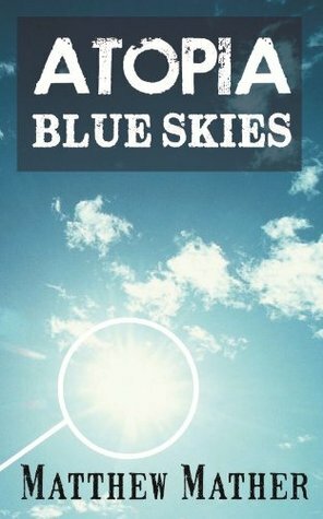 Blue Skies by Matthew Mather