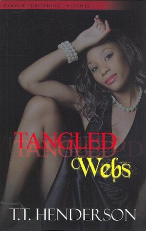 Tangled Webs by T.T. Henderson