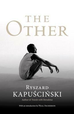 The Other by Ryszard Kapuściński
