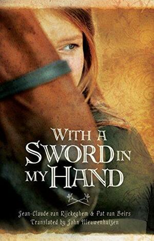 With a Sword in My Hand by Pat van Beirs, Jean-Claude van Rijckeghem