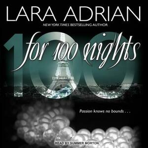 For 100 Nights by Lara Adrian