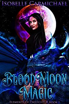 Blood Moon Magic by Isobelle Carmichael